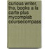 Curious Writer, The, Books a la Carte Plus Mycomplab Coursecompass
