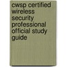Cwsp Certified Wireless Security Professional Official Study Guide door David D. Coleman