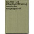 Das Lese- und Schreibschrift-Training. Lateinische Ausgangsschrift