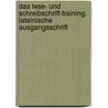 Das Lese- und Schreibschrift-Training. Lateinische Ausgangsschrift by Elke Mauritius