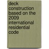 Deck Construction Based on the 2009 International Residential Code door International Code Council