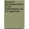Deutsche Sprachgeschichte 2 vom Spätmittelalter bis zur Gegenwart by Peter von Polenz