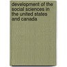 Development Of The Social Sciences In The United States And Canada door Theresa Richardson