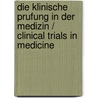 Die Klinische Prufung In Der Medizin / Clinical Trials In Medicine door Hans-Ludwig Schreiber