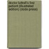 Doctor Luttrell's First Patient (Illustrated Edition) (Dodo Press)