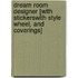 Dream Room Designer [With StickersWith Style Wheel, and Coverings]