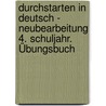 Durchstarten in Deutsch - Neubearbeitung 4. Schuljahr. Übungsbuch door Onbekend