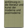 Einführung in die Literatur und Kunst der Moderne und Postmoderne door Herbert Grabes