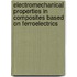 Electromechanical Properties In Composites Based On Ferroelectrics