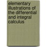 Elementary Illustrations Of The Differential And Integral Calculus door De Morgan Augustus