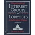 Encyclopedia Of Interest Groups And Lobbyists In The United States
