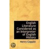 English Literature Considered As An Interpreter Of English History door Henry Coppée