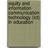 Equity And Information Communication Technology (ict) In Education