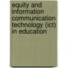 Equity And Information Communication Technology (ict) In Education door Neil Andersen