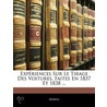 Experiences Sur Le Tirage Des Voitures, Faites En 1837 Et 1838 ... door Isobel Morin