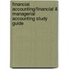 Financial Accounting/Financial & Managerial Accounting Study Guide by Mark S. Bettner