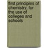 First Principles Of Chemistry, For The Use Of Colleges And Schools