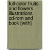 Full-color Fruits And Flowers Illustrations Cd-rom And Book [with] door Kenneth J. Dover