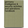 Germany Intelligence & Security Activities And Operations Handbook door Onbekend