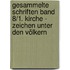 Gesammelte Schriften Band 8/1. Kirche - Zeichen unter den Völkern