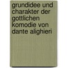 Grundidee Und Charakter Der Gottlichen Komodie Von Dante Alighieri by Franz Hettinger