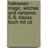 Halloween - Magic, Witches And Vampires. 5./6. Klasse. Buch Mit Cd door Onbekend