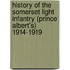 History Of The Somerset Light Infantry (Prince Albert's) 1914-1919