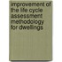 Improvement Of The Life Cycle Assessment Methodology For Dwellings