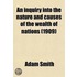 Inquiry Into The Nature And Causes Of The Wealth Of Nations (1909)