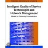 Intelligent Quality Of Service Technologies And Network Management door Pattarasinee Bhattarakosol