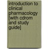 Introduction To Clinical Pharmacology [with Cdrom And Study Guide] by Marilyn Winterton Edmunds