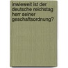 Inwieweit Ist Der Deutsche Reichstag Herr Seiner Geschaftsordnung? door Bernhard Weiss