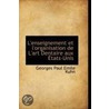 L'Enseignement Et L'Organisation De L'Art Dentaire Aux Aetats-Unis door Georges Paul Emile Kuhn