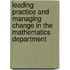 Leading Practice And Managing Change In The Mathematics Department