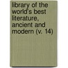Library Of The World's Best Literature, Ancient And Modern (V. 14) door Charles Dudley Warner