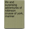 Life And Surprising Adventures Of Robinson Crusoe Of York, Mariner door George Cruikshank