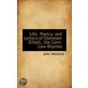 Life, Poetry, And Letters Of Ebenezer Elliott, The Corn-Law Rhymes by John Watkins