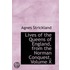 Lives Of The Queens Of England, From The Norman Conquest, Volume X