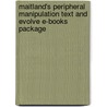 Maitland's Peripheral Manipulation Text And Evolve E-Books Package door Kevin Banks