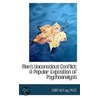 Man's Unconscious Conflict; A Popular Exposition Of Psychoanalysis door Wilfrid Lay