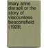 Mary Anne Disraeli Or The Story Of Viscountess Beaconsfield (1928)