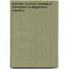 Memoirs Of Prince Chlodwig Of Hohenlohe-Schillingsfuerst, Volume 2 door Chlodwig Kar Hohenlohe-Schillingsfurst
