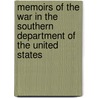 Memoirs Of The War In The Southern Department Of The United States by Dr Henry Lee