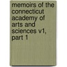 Memoirs of the Connecticut Academy of Arts and Sciences V1, Part 1 by Connecticut Academy of Arts and Sciences