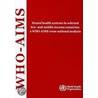 Mental Health Systems In Selected Low- And Middle-Income Countries by Unknown
