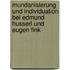 Mundanisierung und Individuation bei Edmund Husserl und Eugen Fink