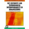 Net Centricity and Technological Interoperability in Organizations by Supriya Ghosh