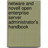 Netware And Novell Open Enterprise Server Administrator's Handbook door Jeffrey Harris