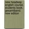 New Headway English Course. Students Book. Gesamtband. New Edition by Unknown