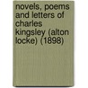 Novels, Poems And Letters Of Charles Kingsley (Alton Locke) (1898) by Charles Kingsley